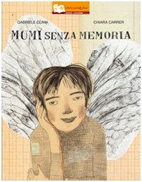 Mumi senza memoria (Libricuoriefiori, Band 6)