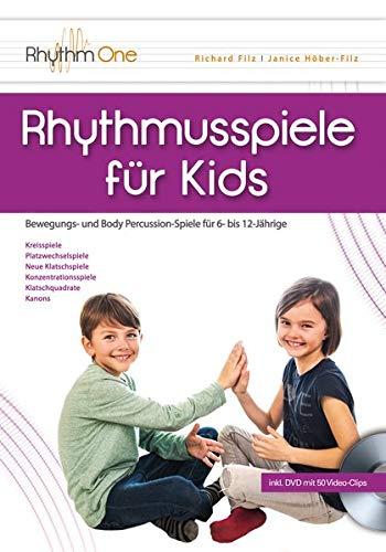 Rhythmusspiele für Kids: Bewegungs- und Body Percussion-Spiele für 6- bis 12-Jährige (inkl. DVD)