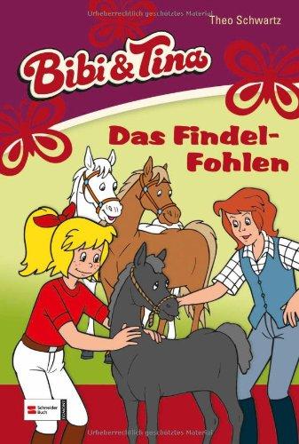 Bibi & Tina, Band 24: Das Findelfohlen (Bibi und Tina)