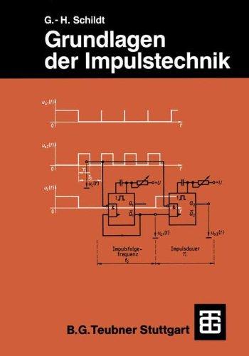 Grundlagen der Impulstechnik (Leitfaden der Elektrotechnik)