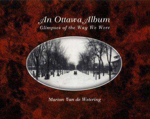 Ottawa Album: Glimpses of the Way We Were