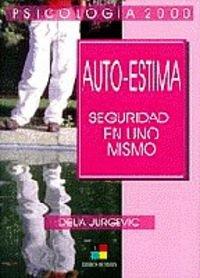 Auto-estima / Self-esteem: Seguridad en uno mismo/Sureness of one self