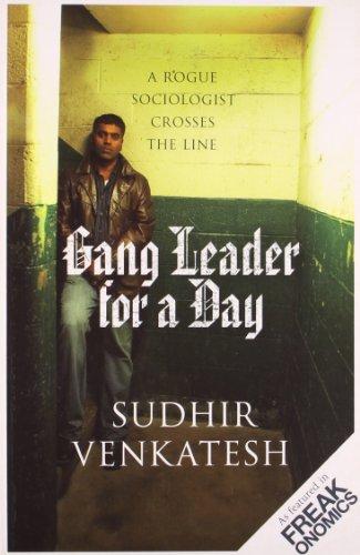 Gang Leader for a Day: A Rogue Sociologist Crosses the Line