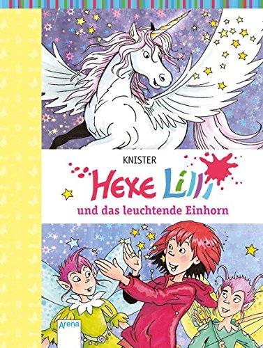 Hexe Lilli und das leuchtende Einhorn