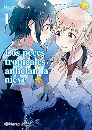 Los peces tropicales anhelan la nieve nº 01/09 (Manga Seinen)