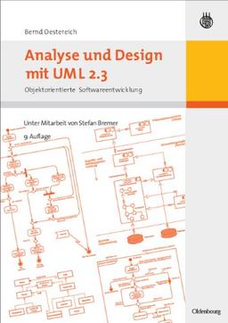 Analyse und Design mit UML 2.3: Objektorientierte Softwareentwicklung