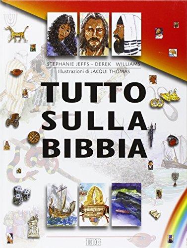 Tutto sulla Bibbia (La parola illustrata, Band 11)