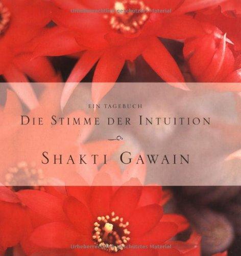 Die Stimme der Intuition. Ein Tagebuch