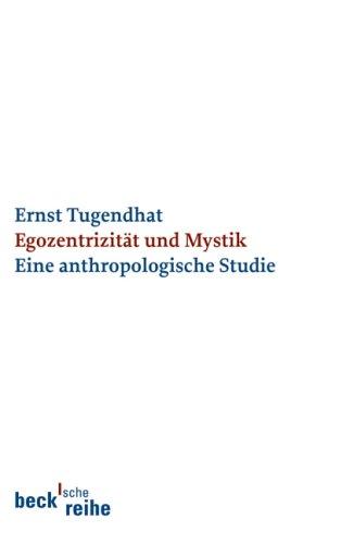 Egozentrizität und Mystik: Eine anthropologische Studie