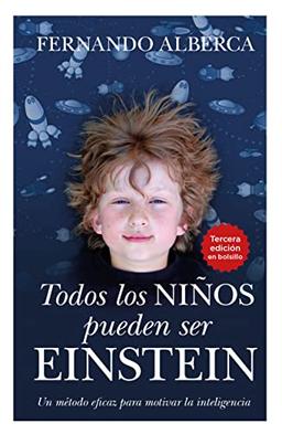 Todos los niños pueden ser Einstein (Ensayo y divulgación (Bolsillo))