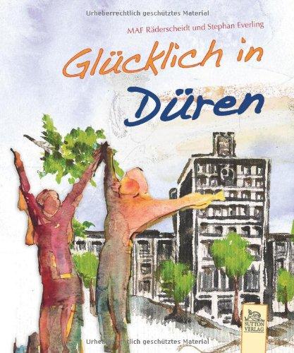 Glücklich in Düren