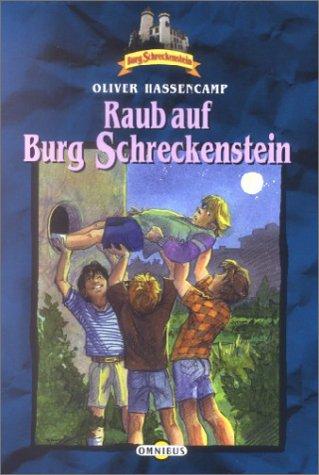 Burg Schreckenstein: Raub auf Burg Schreckenstein. Bd. 10