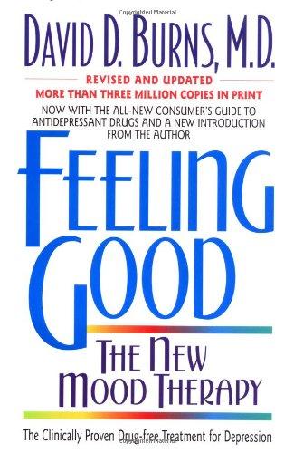 Feeling Good: The New Mood Therapy