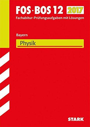 Abiturprüfung FOS/BOS Bayern - Physik 12. Klasse