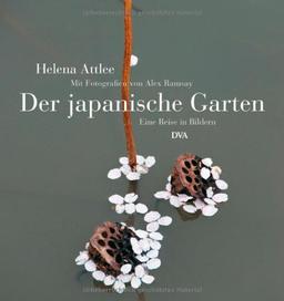 Der japanische Garten: Eine Reise in Bildern