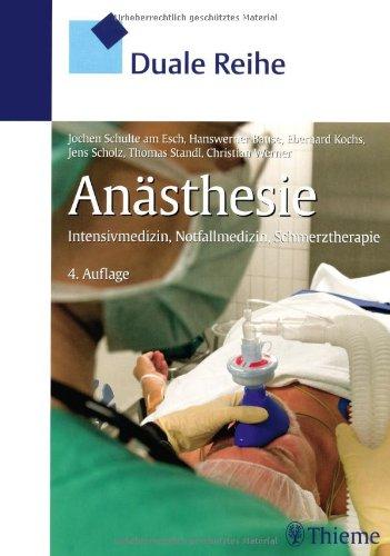 Anästhesie: Intensivmedizin, Notfallmedizin, Schmerztherapie