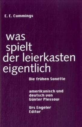 was spielt der leierkasten eigentlich?: Die frühen Sonette