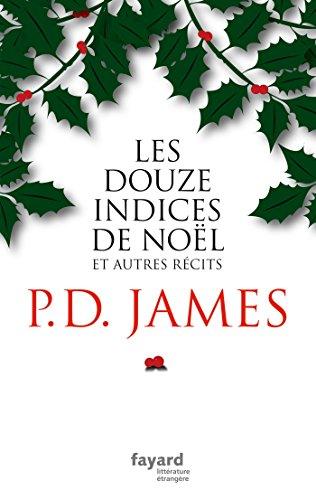 Les douze indices de Noël : et autres récits