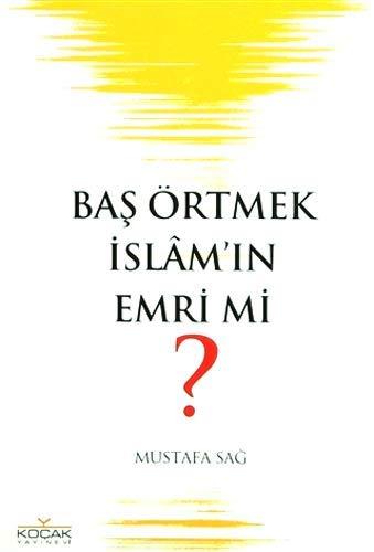 Bas Örtmek Islamin Emri Mi