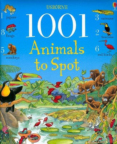 1001 Animals to Spot (Usborne 1001 Things to Spot)