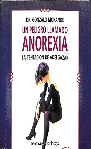 Un peligro llamado anorexia (La Trama)