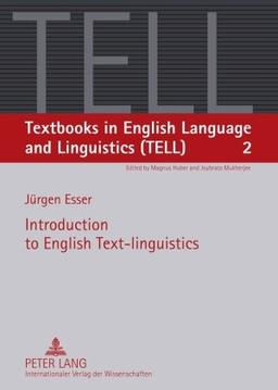 Introduction to English Text-linguistics (Textbooks in English Language and Linguistics)