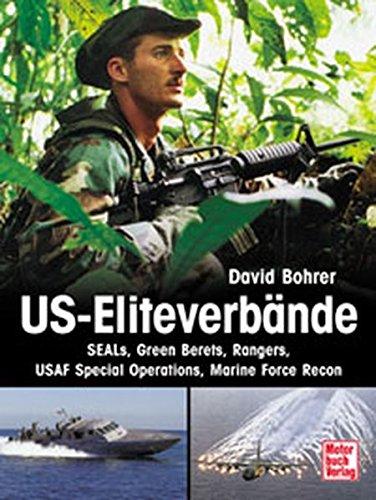 US-Eliteverbände: SEALs, Green Berets, Rangers, USAF Special Operations, Marine Force Recon