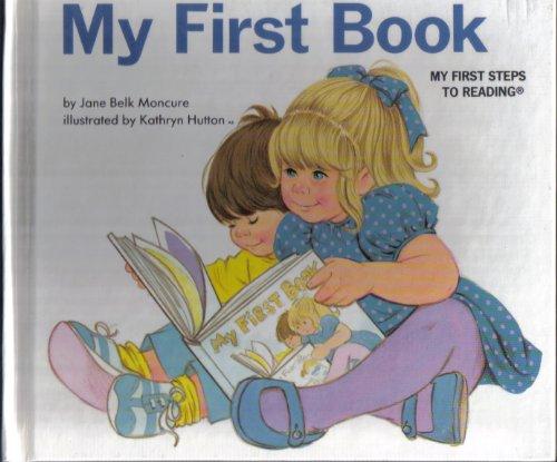 MY FIRST BOOK, (ABC MY FIRST STEPS TO READING)