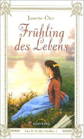 Das Erbe der Siedler, Band 1: Frühling des Lebens