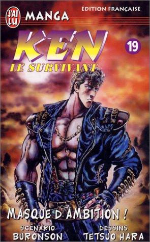 Ken le survivant. Vol. 19. Masque d'ambition