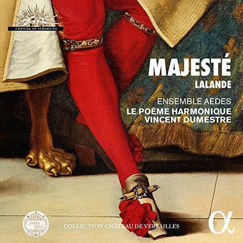 De Lalande: Majesté Lalande - Grands Motets pour le Roi-Soleil