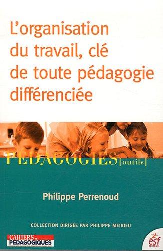 L'organisation du travail, clé de toute pédagogie différenciée