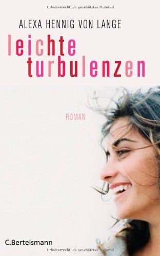 Leichte Turbulenzen: Roman