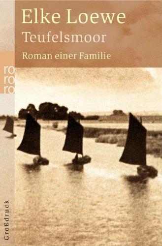 Teufelsmoor: Roman einer Familie