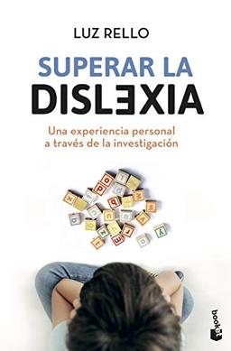 Superar la dislexia: Una experiencia personal a través de la investigación (Prácticos siglo XXI)