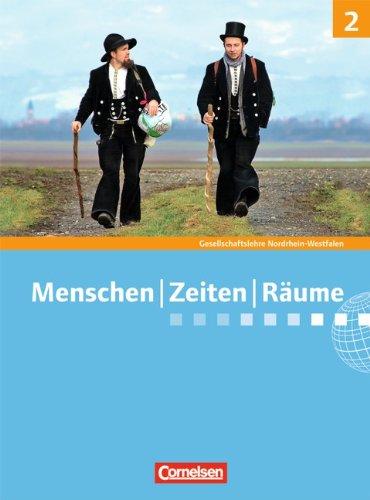 Menschen Zeiten Räume - Arbeitsbuch für Gesellschaftslehre - Nordrhein-Westfalen: Band 2: 7./8. Schuljahr - Schülerbuch