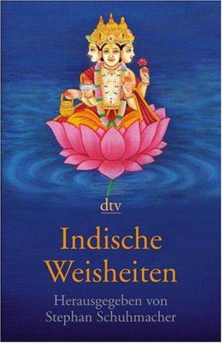 Indische Weisheiten