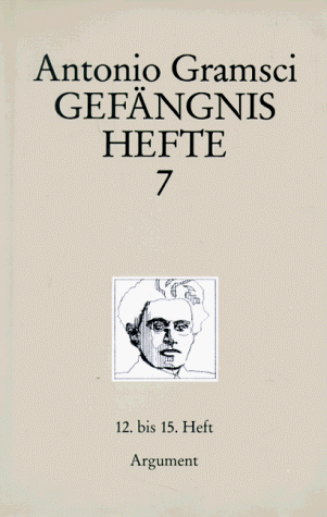 Gefängnishefte. Quaderni del carcere: Gefängnishefte, in 10 Bdn., Bd.7, Hefte