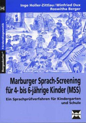 Marburger-Sprach-Screening für 4- bis 6-jährige Kinder (MSS): Ein Sprachprüfverfahren für Kindergarten und Schule