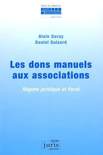 Les dons manuels aux associations : régime juridique et fiscal