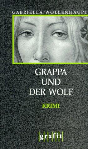 Grappa und der Wolf