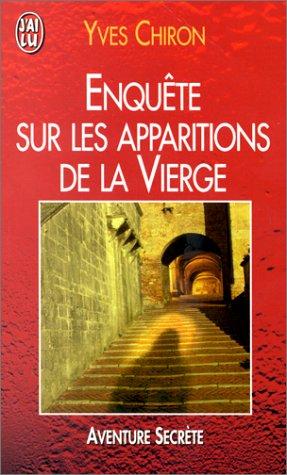 Enquête sur les apparitions de la Vierge