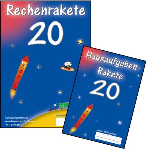 Paket 20: aus Rechenrakete 20 und Hausaufgabenrakete 20 Aufgabensammlung für das 1. Schuljahr (Rechenrakete-Reihe)