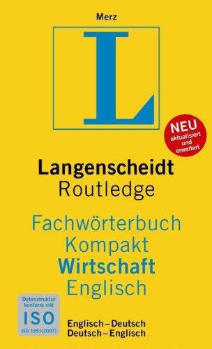 Langenscheidt Fachwörterbuch Kompakt Wirtschaft, Englisch: Englisch - Deutsch / Deutsch - Englisch