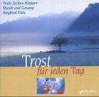 Trost für jeden Tag, 1 Audio-CD