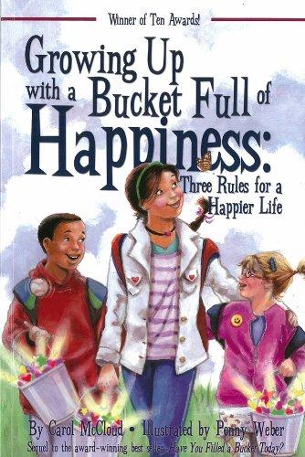 Growing Up with a Bucket Full of Happiness: Three Rules for a Happier Life