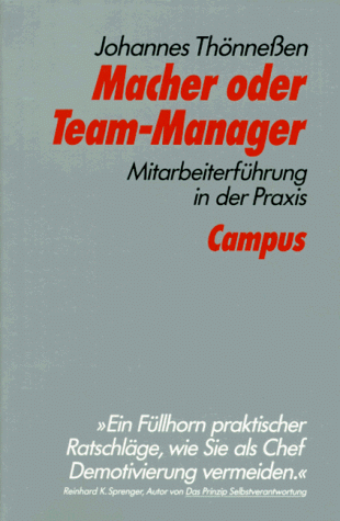 Macher oder Team-Manager: Mitarbeiterführung in der Praxis