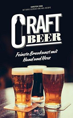 Craft Beer: Feinste Braukunst mit Hand und Herz