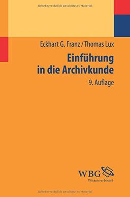 Einführung in die Archivkunde