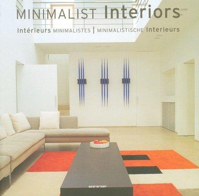 Minimalist interiors. Intérieurs minimalistes. Minimalistische Interieurs